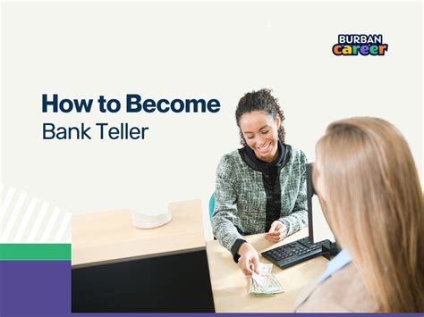 How to become a Bank Teller .